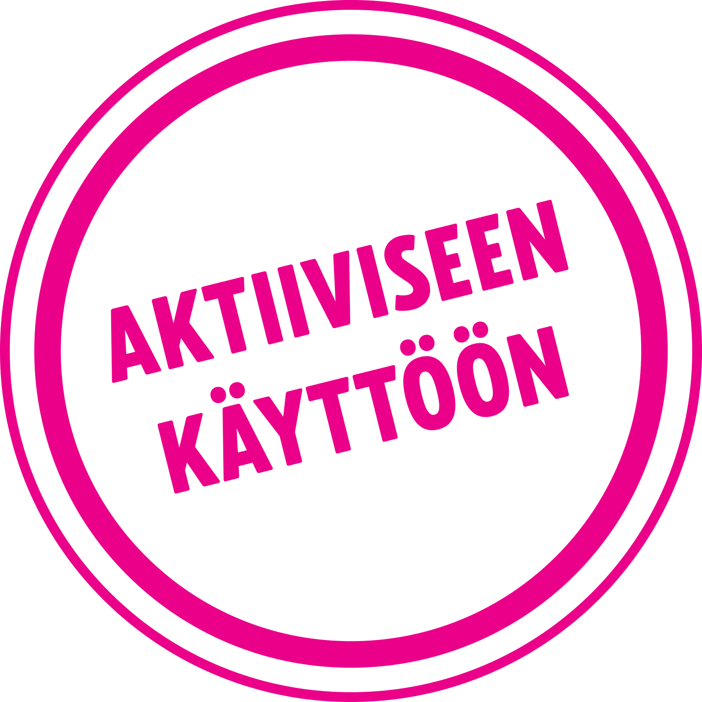 Aktiiviseen käyttöön