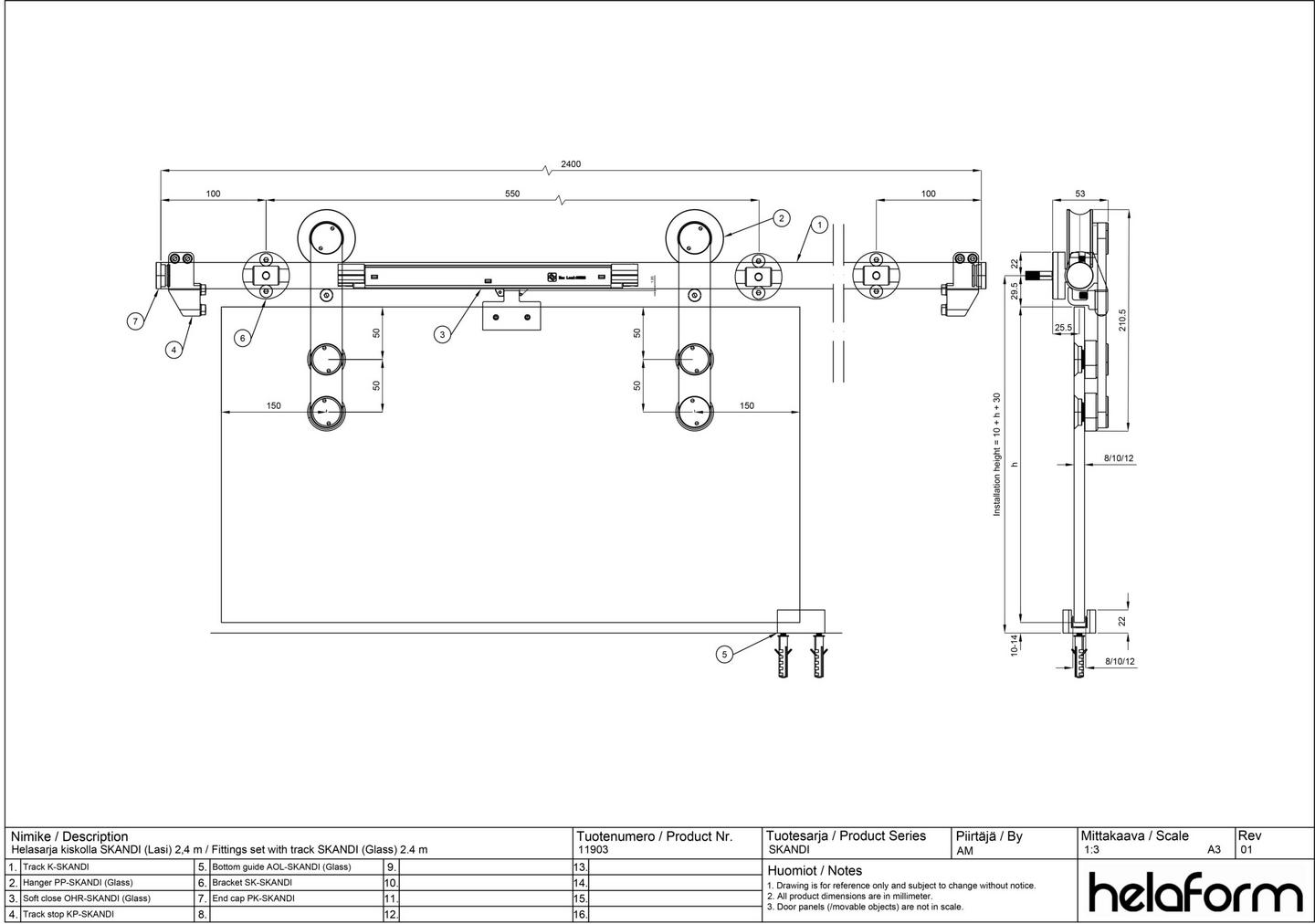 Helasarja Helaform SKANDI kiskolla 2,4 m lasiovelle