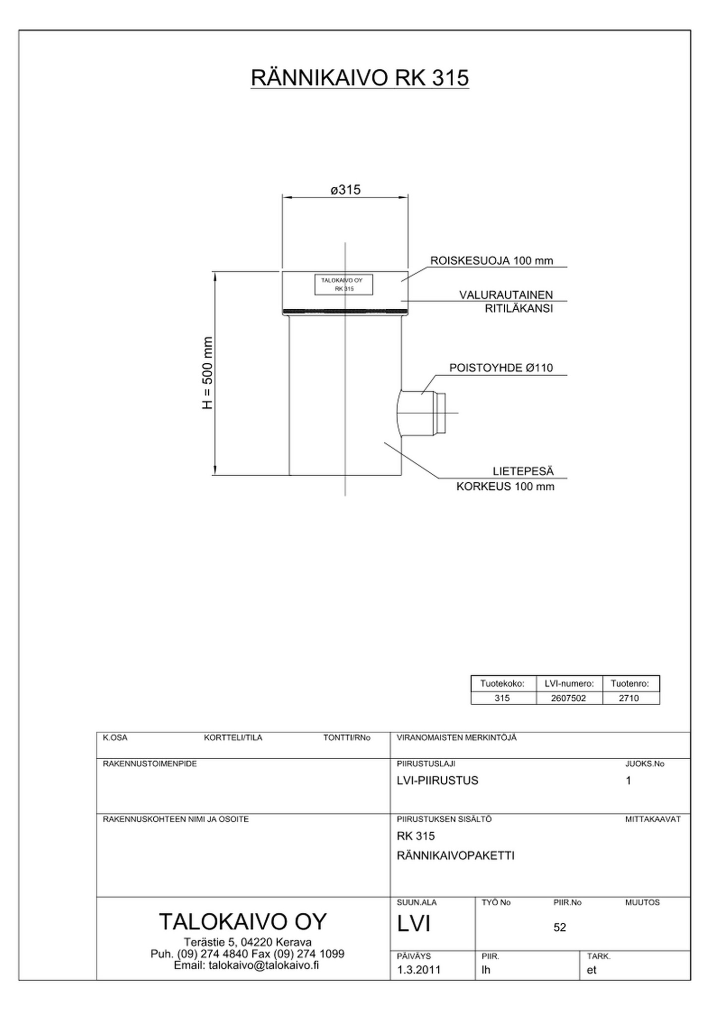 Rännikaivopaketti Talokaivo 315mm valurautaritilällä