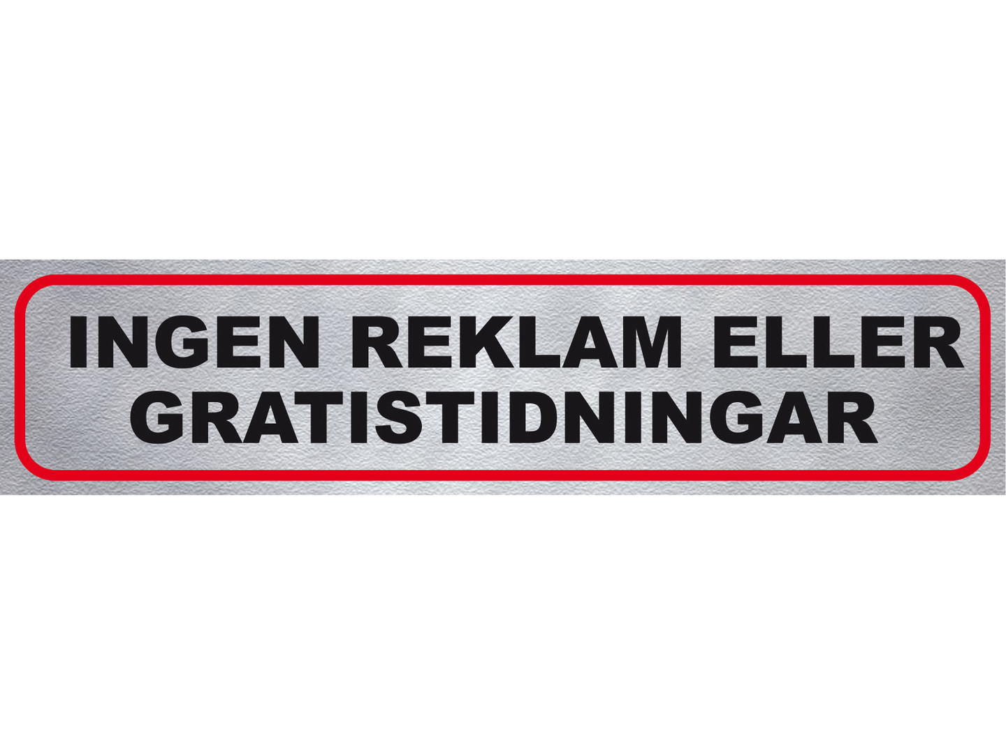 Tarra ingen reklam eller gratistidningar - K-Rauta