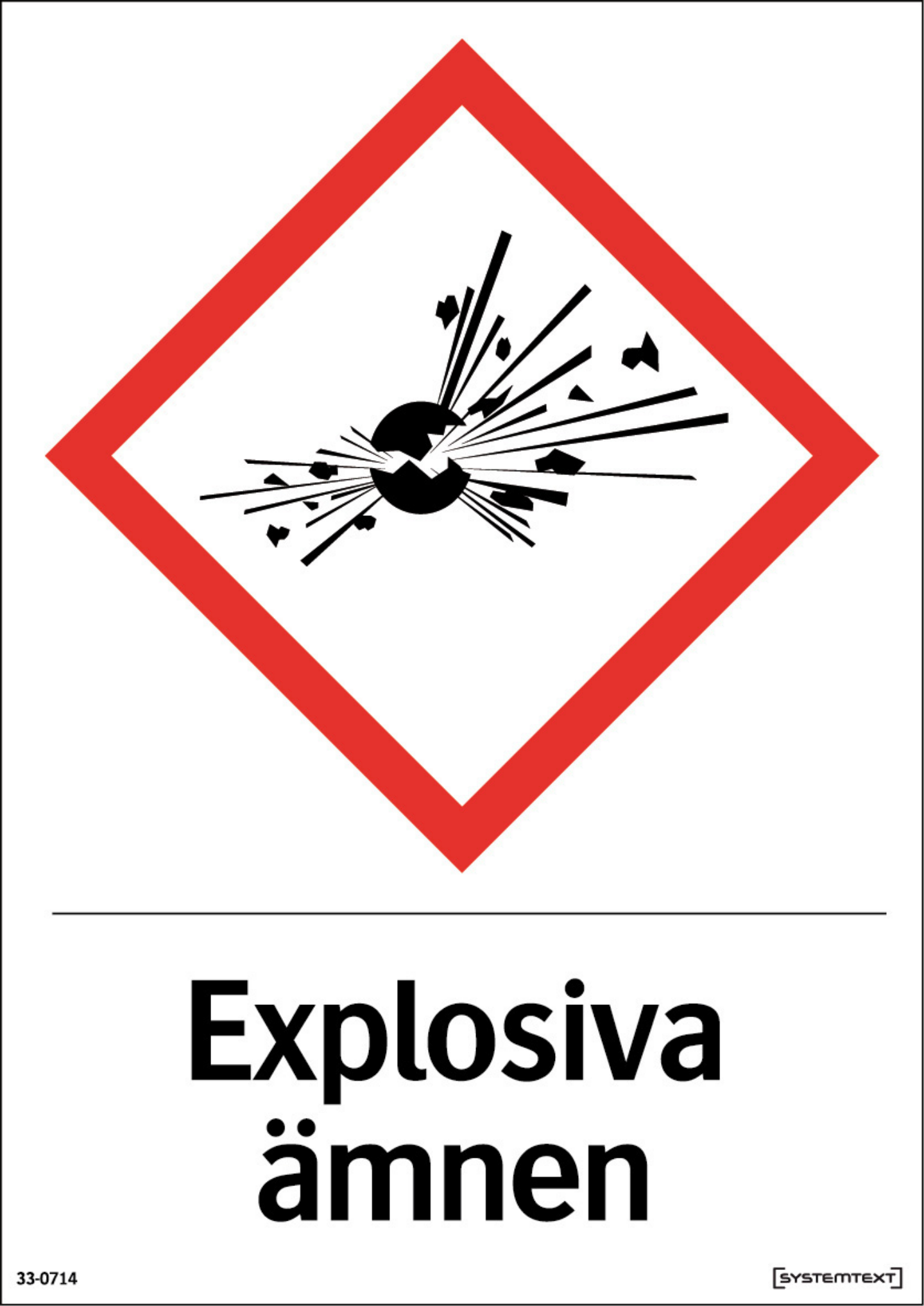 SKYLT 330714 EXPLOSIVA ÄMNEN