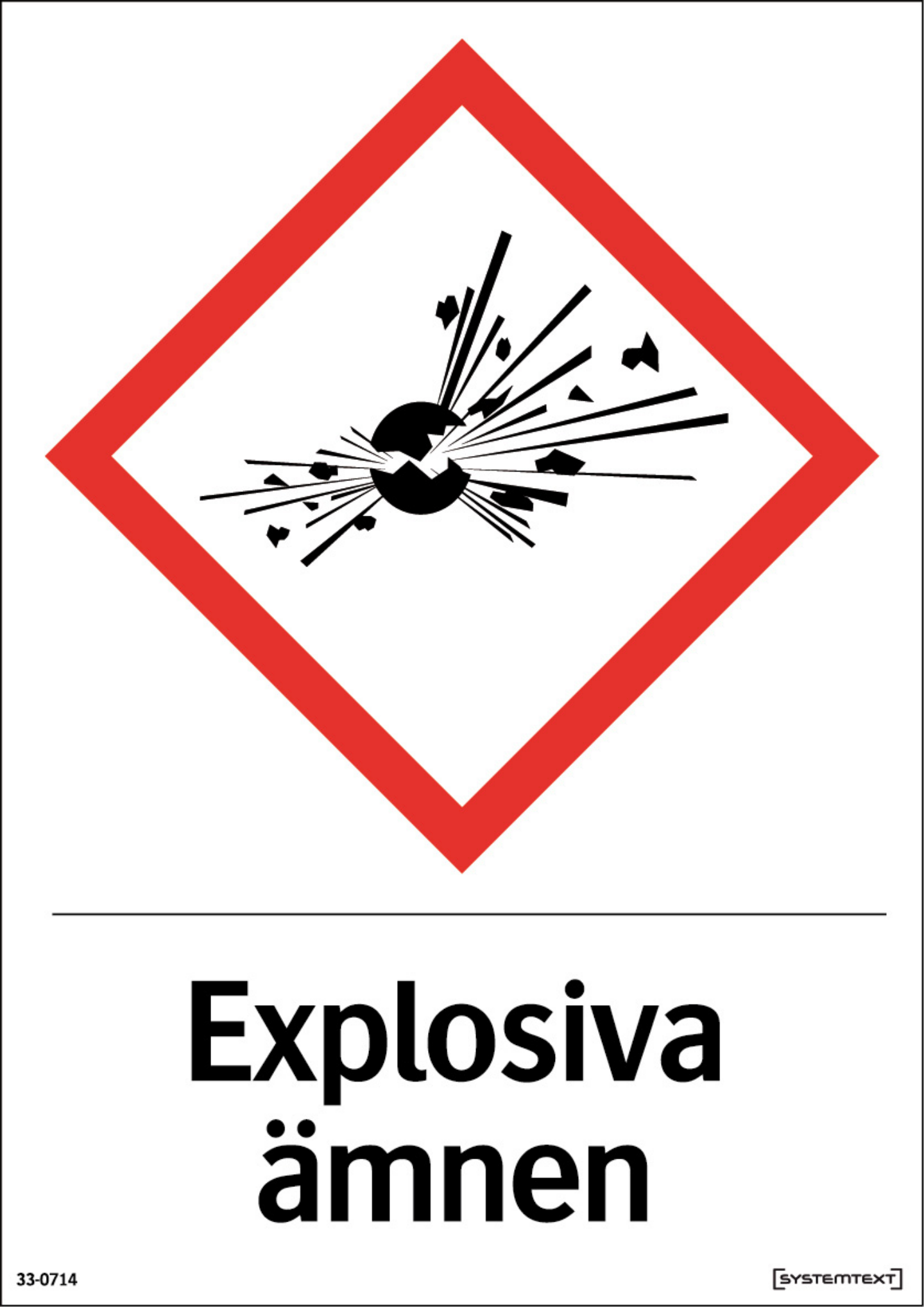SKYLT 330714 EXPLOSIVA ÄMNEN