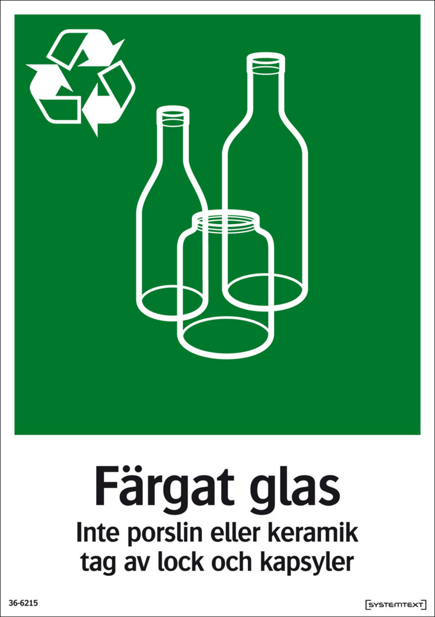 SKYLT 366214 MILJÖ FÄRGAT GLAS