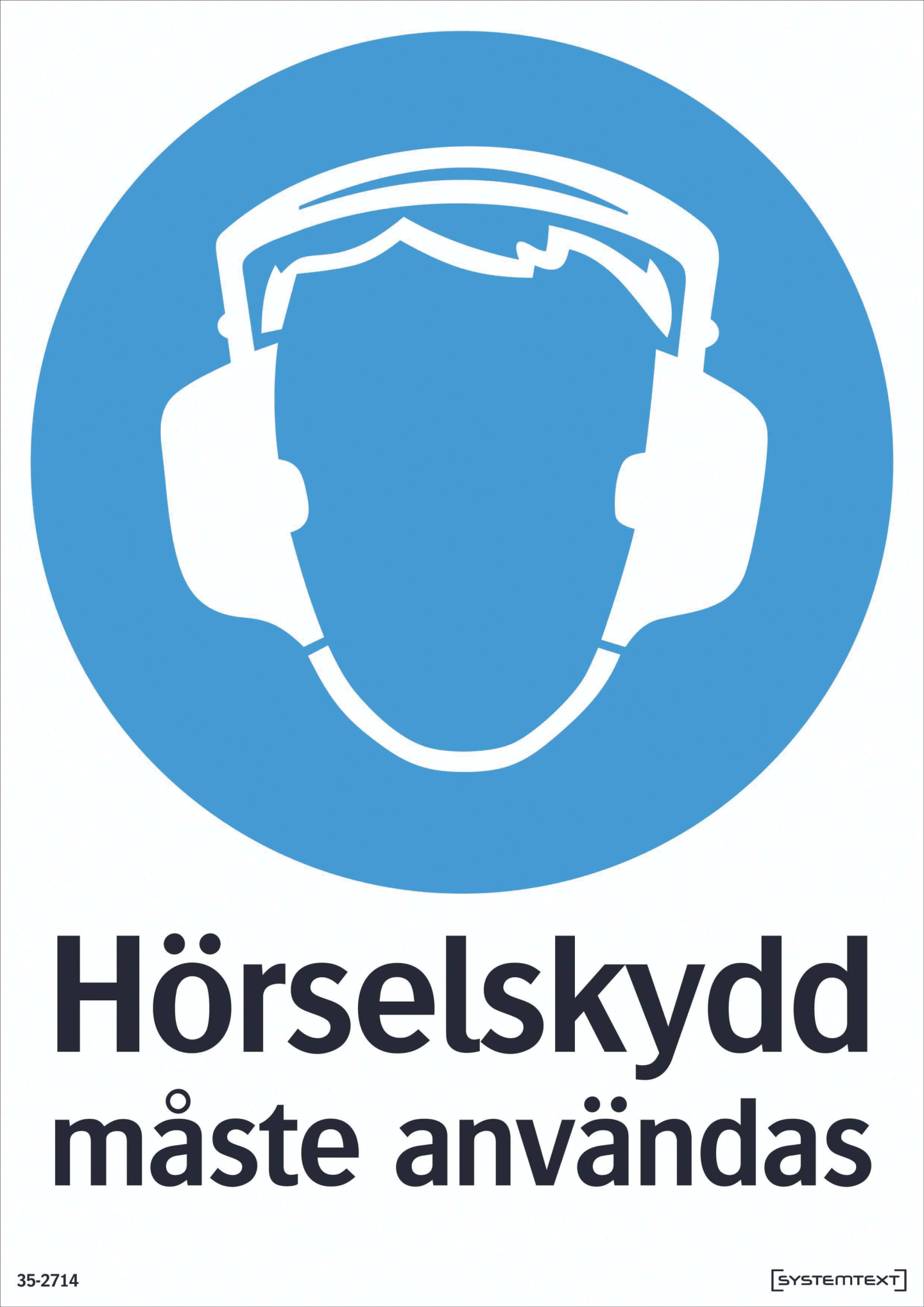 
SKYLT HÖRSELSKYDD 210X297MM 352714