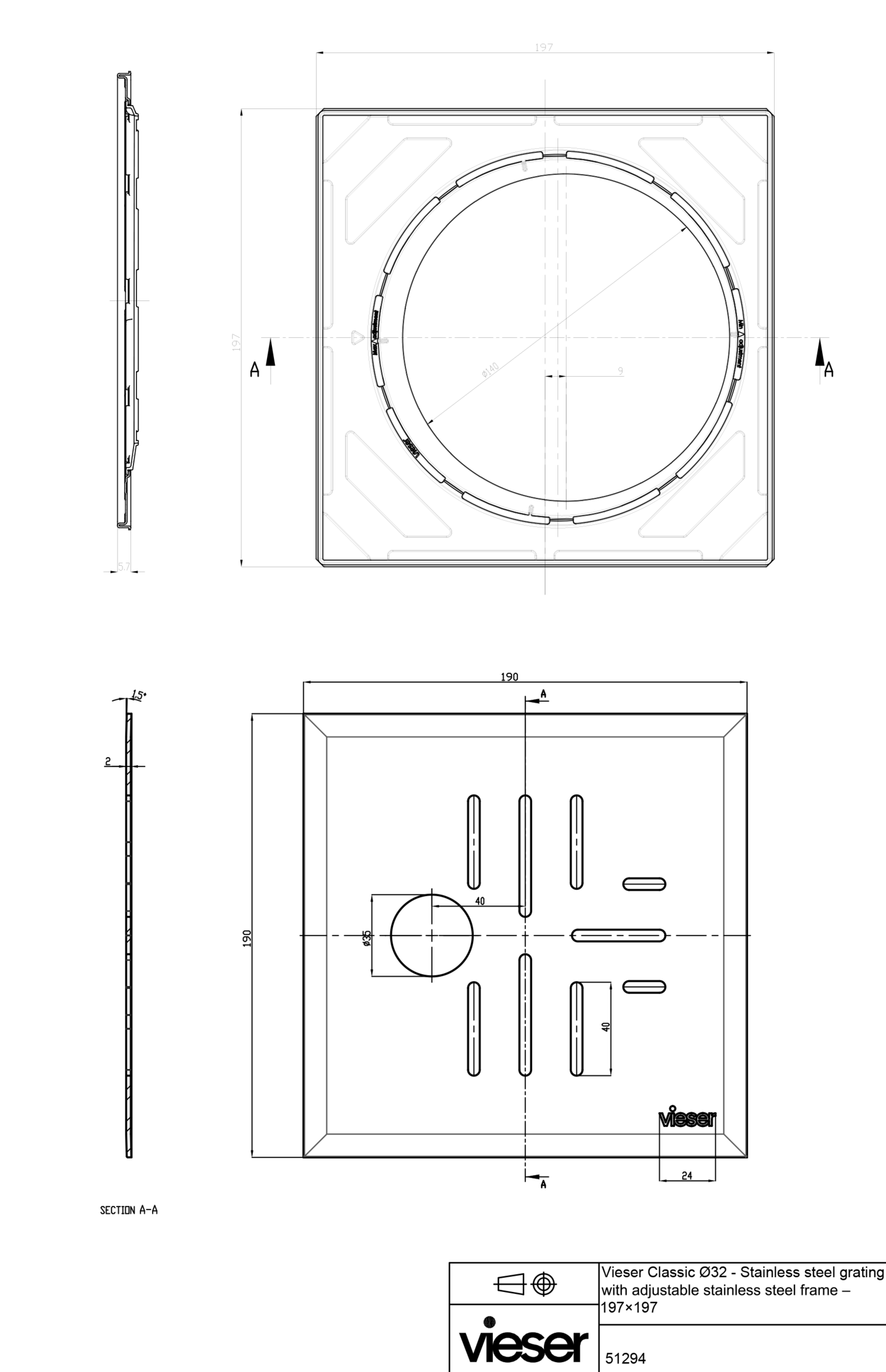 Neliökansi Vieser Classic 197x197 32mm reikä