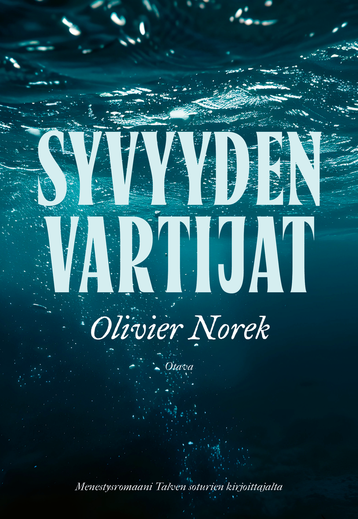 Norek, Syvyyden vartijat