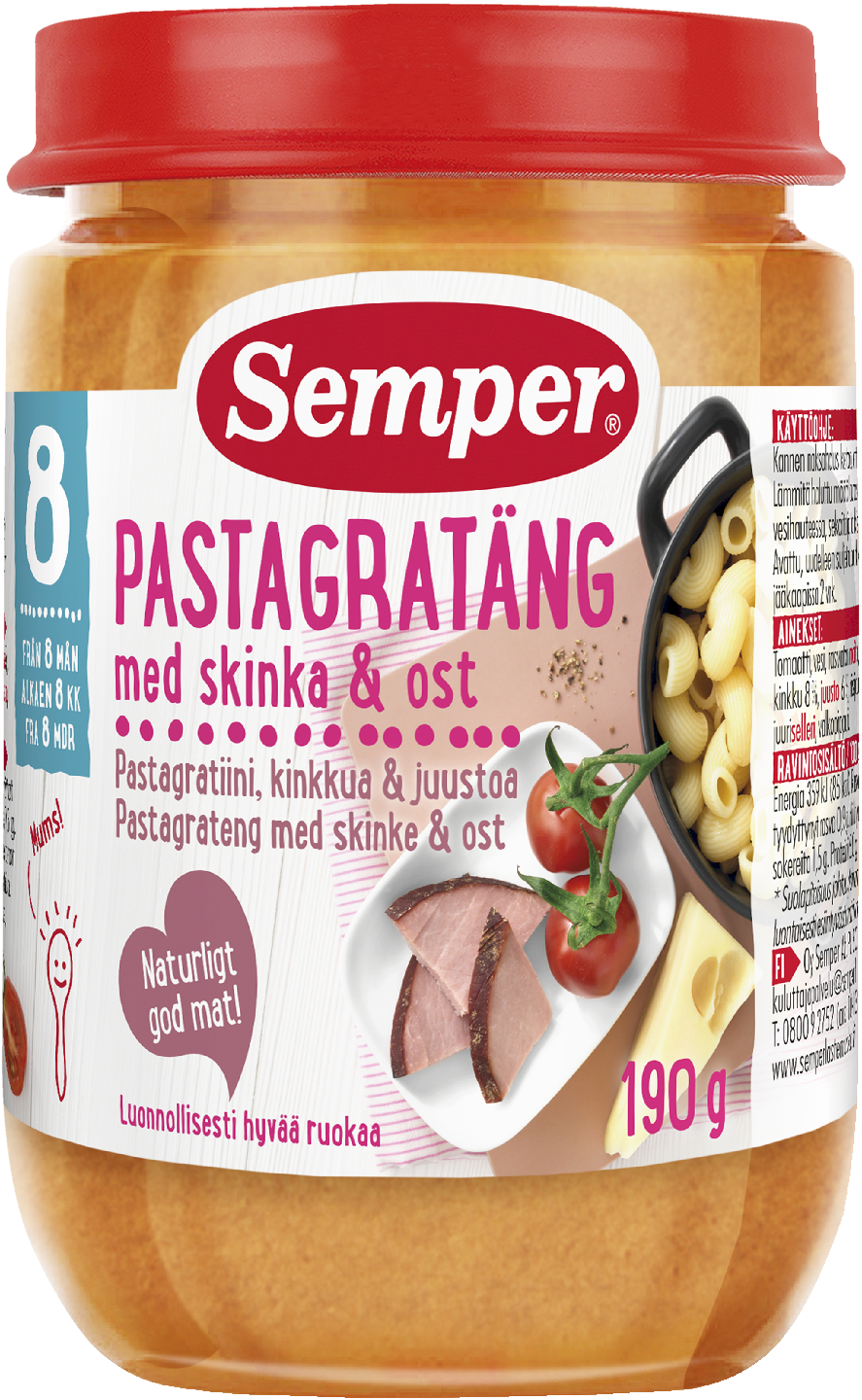 Semper Pastagratiinia 190g, kinkkua ja juustoa alkaen 8 kk ateria