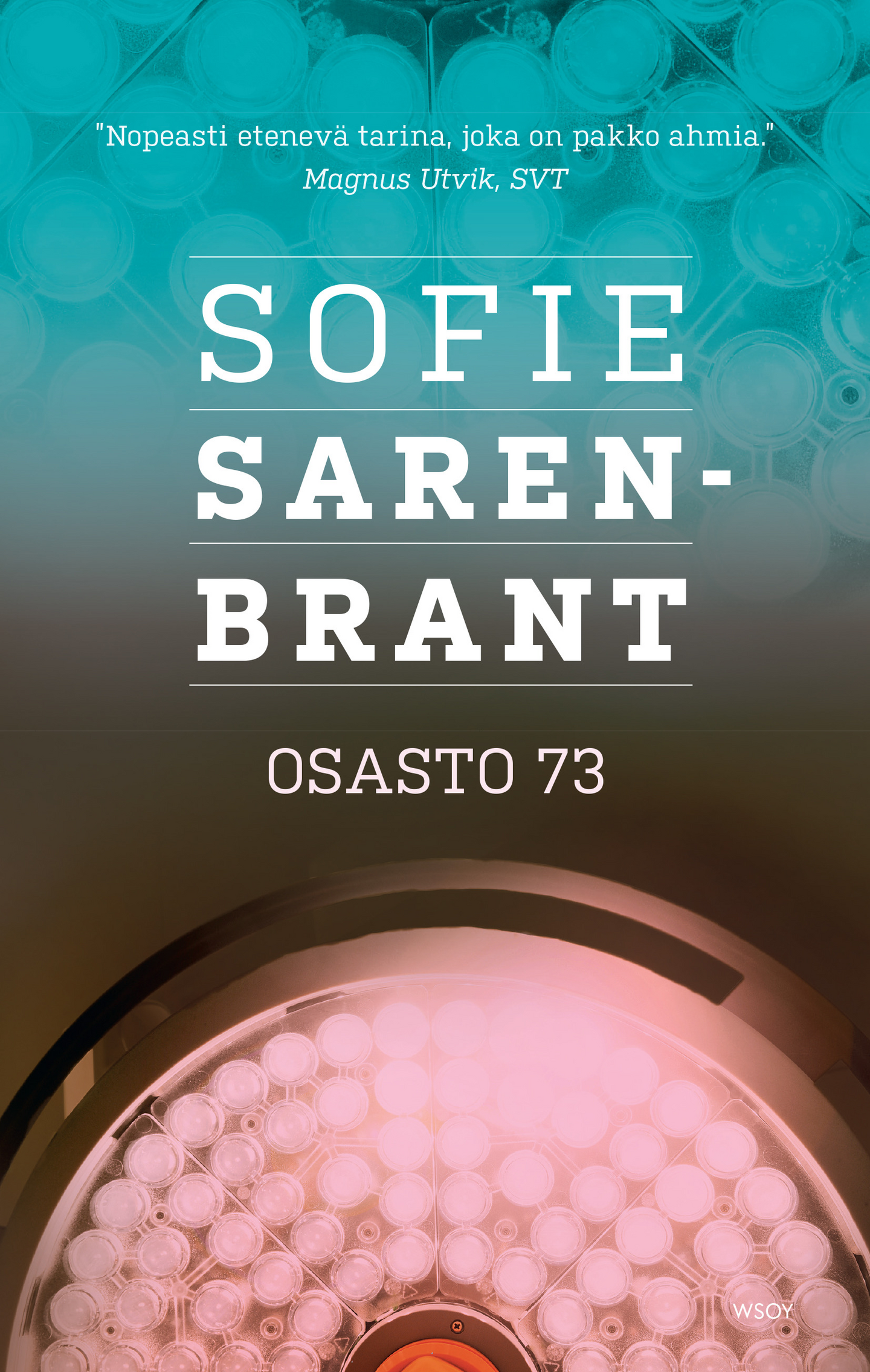 Sarenbrant, Osasto 73