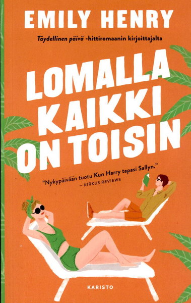 Henry, Emily: Lomalla kaikki on toisin